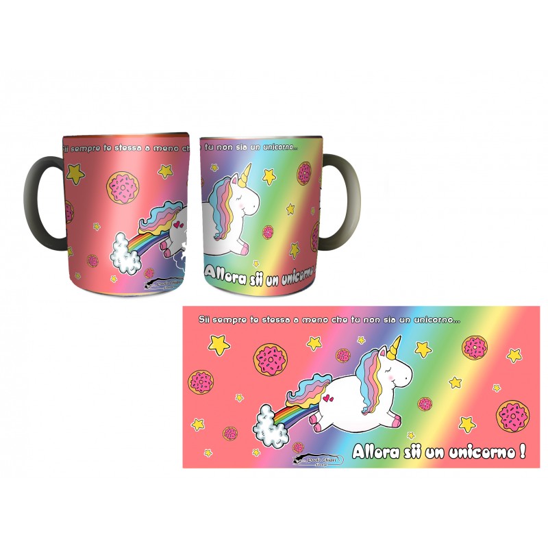 TAZZA UNICORNO sii sempre te stessa a meno che tu non si un unicorno -  Stregalia